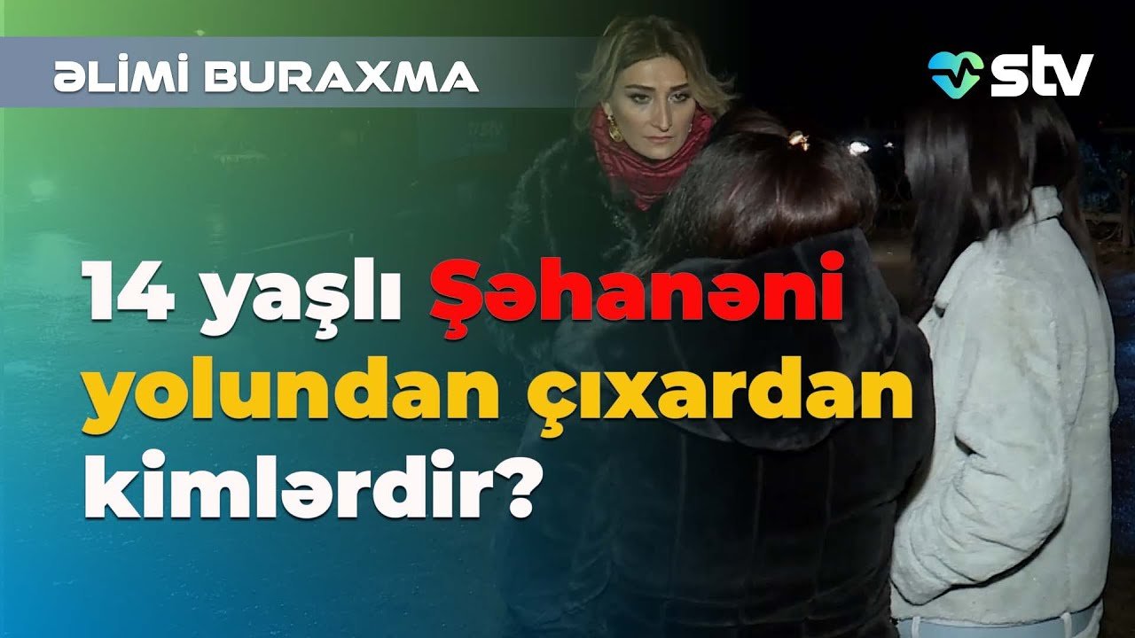 14 yasli sahane-elimi buraxma