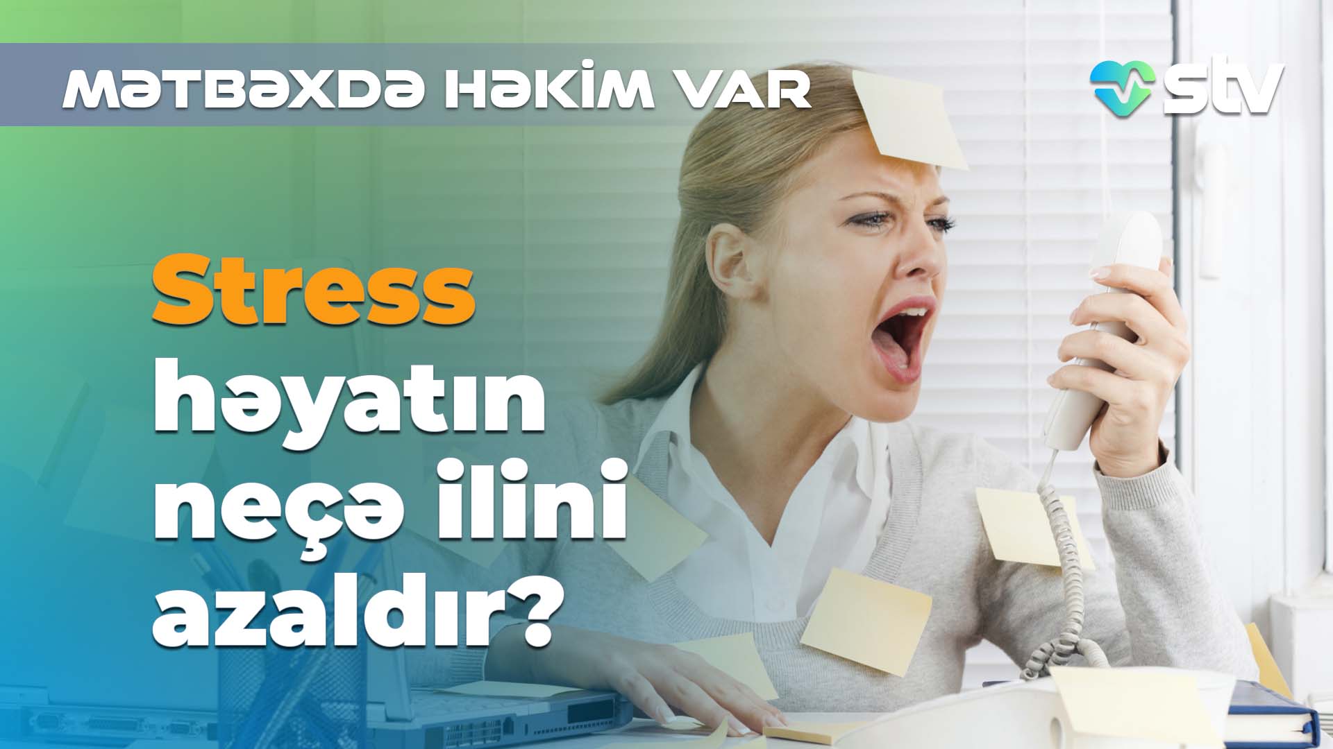 stress haqqinda hersey